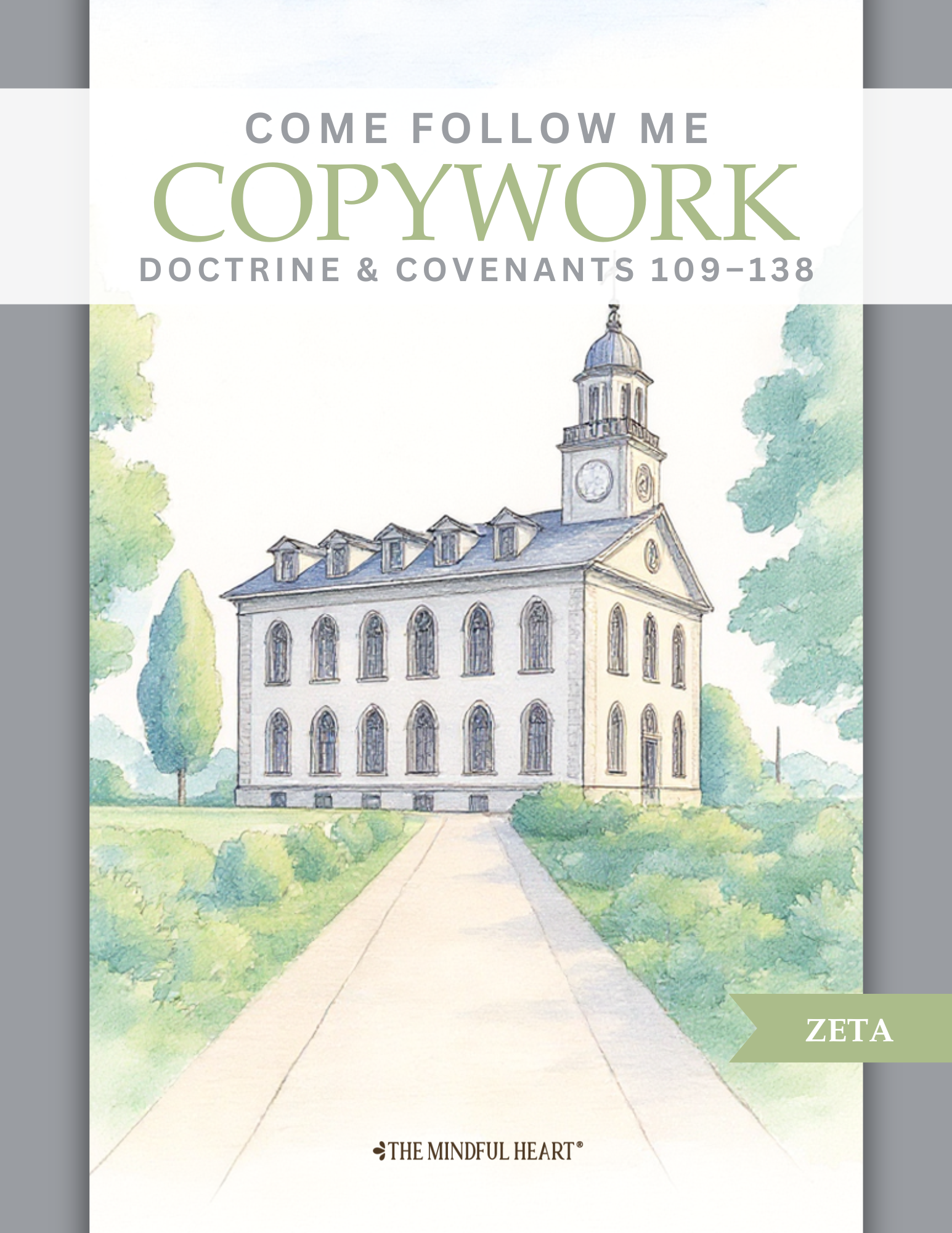 D&C 109-138 Zeta Level Come Follow Me Copywork