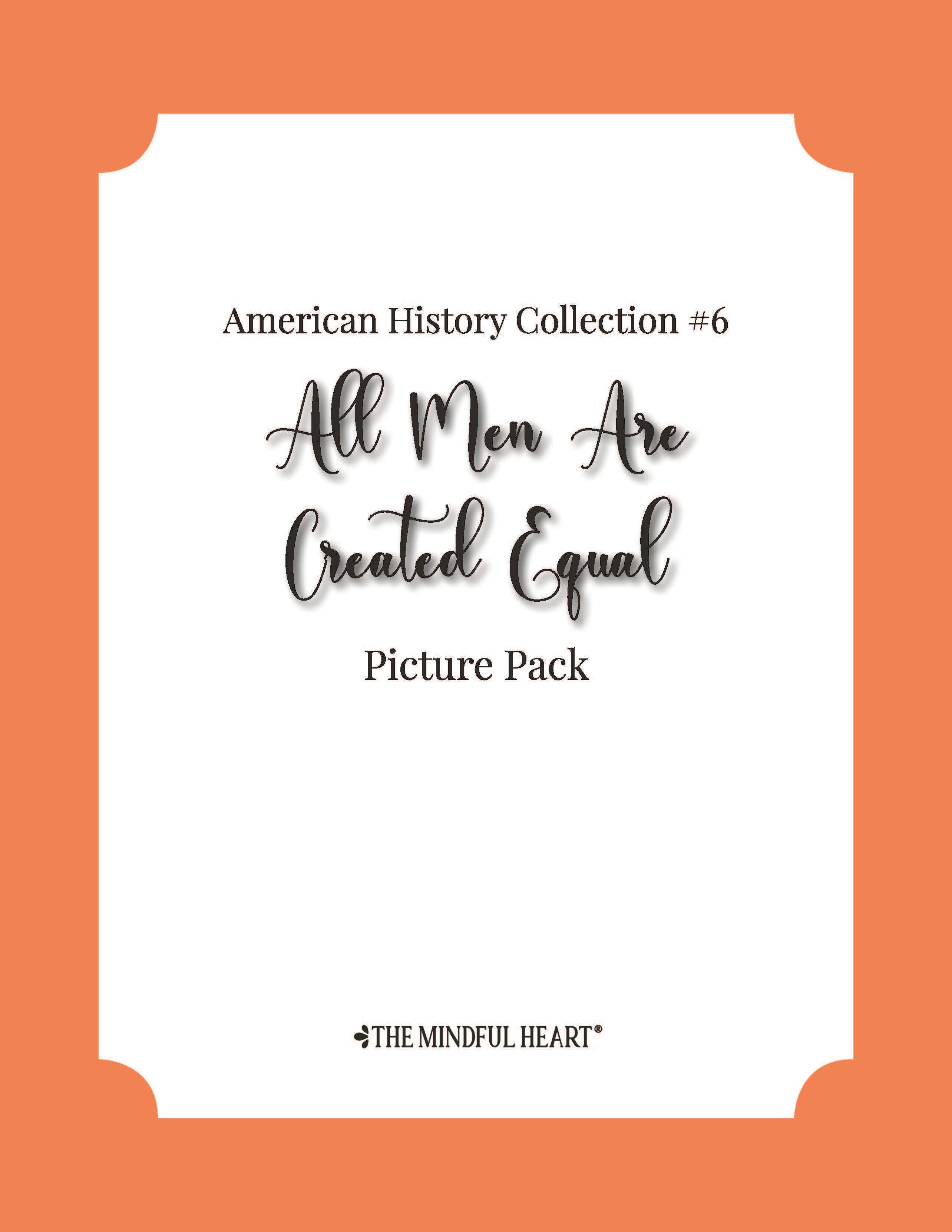 American History Picture Pack #6: All Men Are Created Equal