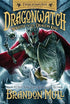 Wrath of the Dragon King (Dragonwatch, Book 2) HARDCOVER