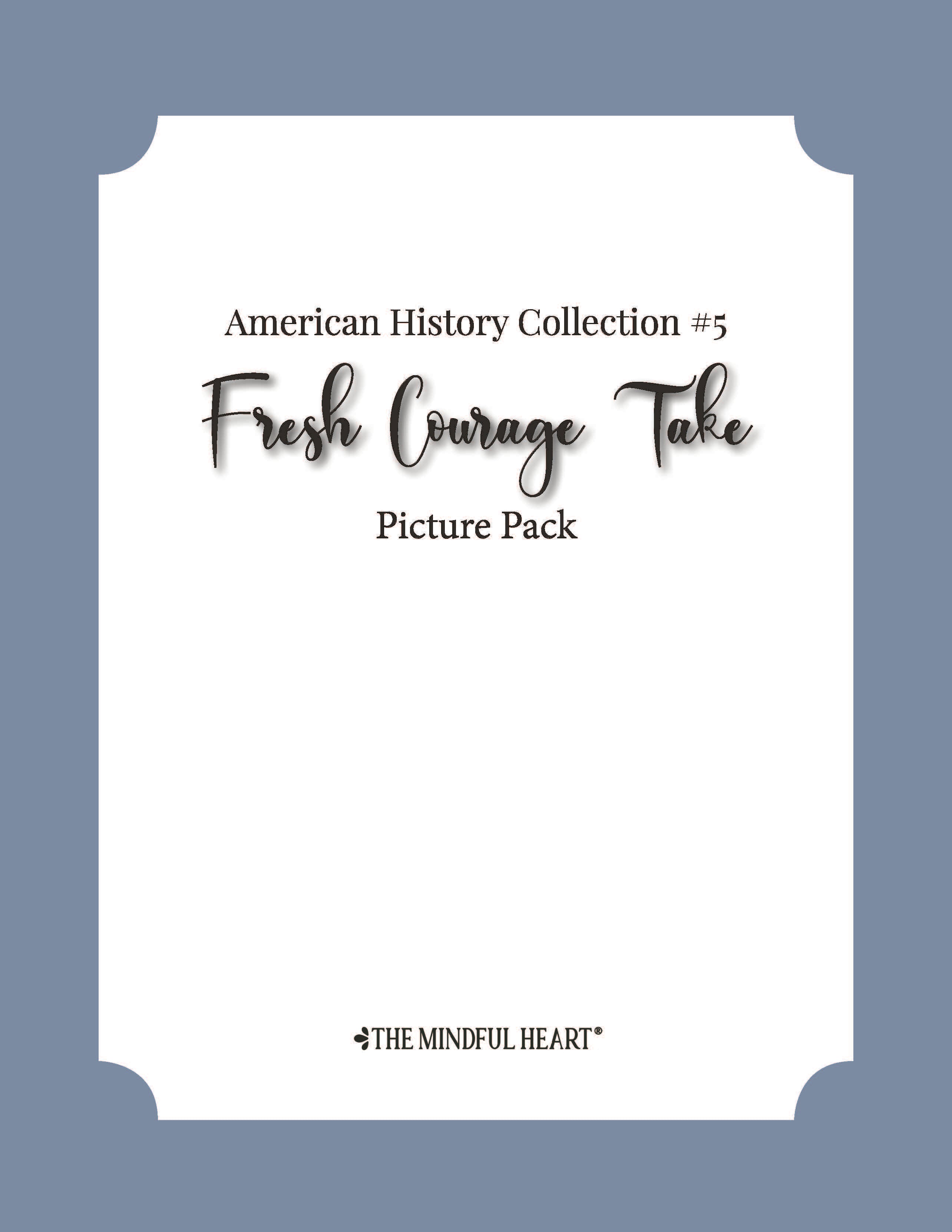 American History Picture Pack #5: Fresh Courage Take