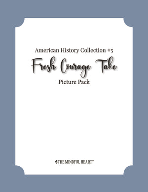 American History Picture Pack #5: Fresh Courage Take