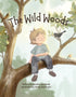 The Wild Woods (Softcover)