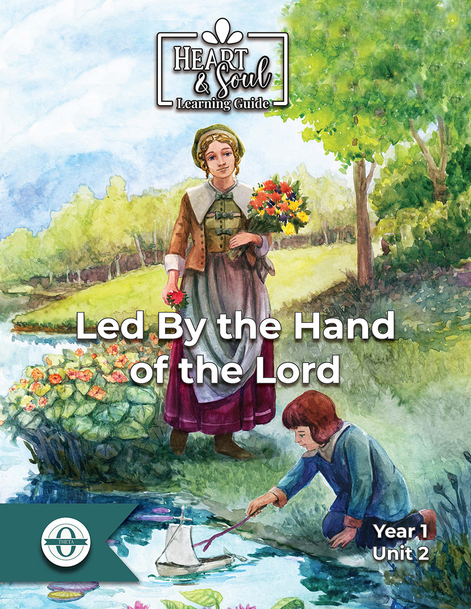 Theta Heart & Soul Learning Guide: Led By the Hand of the Lord (AH Collection 2)
